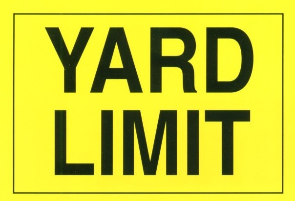 Sign Yard Limit - Signs & Decals