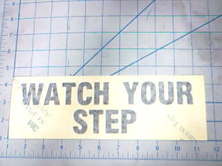 Decal Watch Your Step - Signs & Decals
